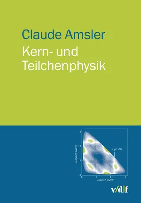 Amsler |  Kern- und Teilchenphysik | eBook | Sack Fachmedien
