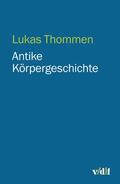 Thommen |  Antike Körpergeschichte | eBook | Sack Fachmedien