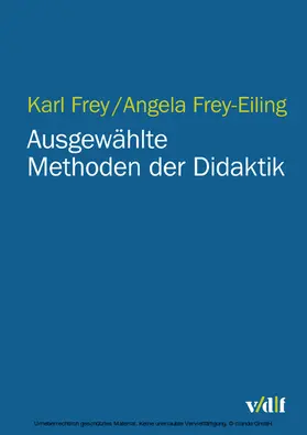 Frey-Eiling / Frey |  Ausgewählte Methoden der Didaktik | eBook | Sack Fachmedien