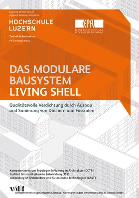 Komptetenzzentrum Typologie & Planung in Architektur (CCTP) / Sturm / Institut für soziokulturelle Entwicklung (ISE) |  Das modulare Bausystem Living Shell | eBook | Sack Fachmedien
