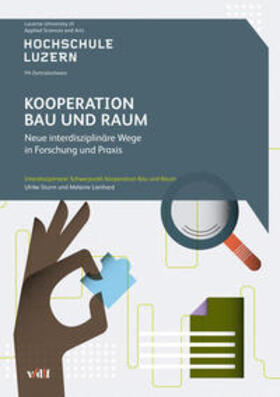 Sturm / Lienhard / Interdisziplinärer Schwerpunkt Kooperation Bau und Raum | Kooperation Bau und Raum | Buch | 978-3-7281-3903-0 | sack.de