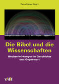 Bühler |  Die Bibel und die Wissenschaften | eBook | Sack Fachmedien