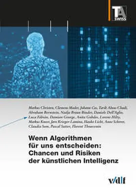 Christen / Mader / Cas |  Wenn Algorithmen für uns entscheiden: Chancen und Risiken der künstlichen Intelligenz | Buch |  Sack Fachmedien