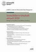 CUREM Center for Urban & Real Estate Management - Zurich |  Immobilienwirtschaft aktuell 2020 | eBook | Sack Fachmedien