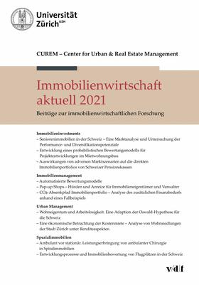 CUREM: Center for Urban & Real Estate Management - Zurich | Immobilienwirtschaft aktuell 2021 | E-Book | sack.de