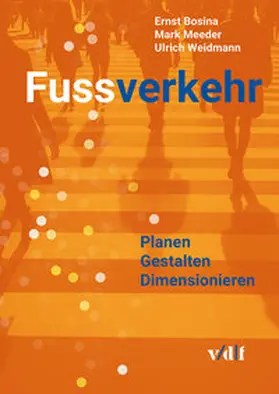 Bosina / Meeder / Weidmann |  Fussverkehr | Buch |  Sack Fachmedien
