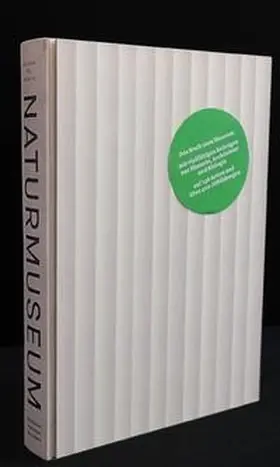 Hochbauamt der Stadt St. Gallen |  Naturmuseum St. Gallen | Buch |  Sack Fachmedien