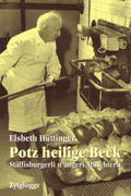 Hüttinger |  Potz heilige Beck | Buch |  Sack Fachmedien