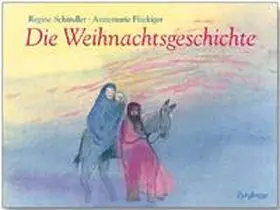 Flückiger / Schindler |  Die Weihnachtsgeschichte | Buch |  Sack Fachmedien