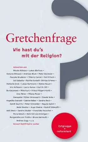 Redaktion reformiert. |  Gretchenfrage | Buch |  Sack Fachmedien