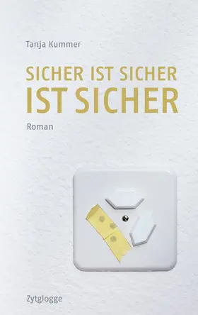 Kummer |  Sicher ist sicher ist sicher | Buch |  Sack Fachmedien