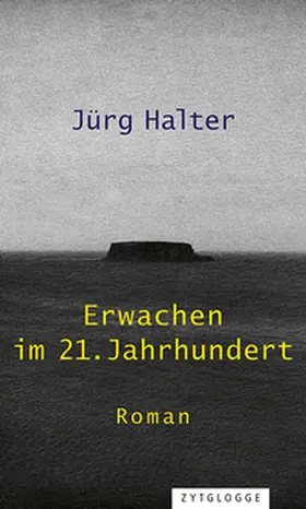 Halter |  Erwachen im 21. Jahrhundert | Buch |  Sack Fachmedien
