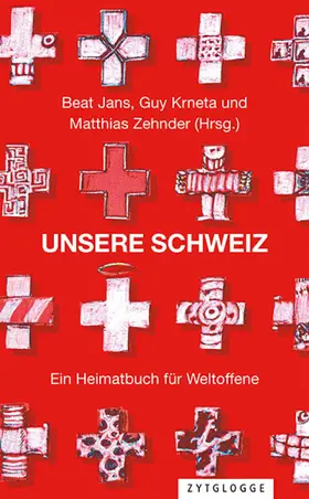 Zehnder / Jans / Krneta |  Unsere Schweiz | eBook | Sack Fachmedien