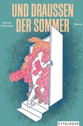 Schnydrig |  UND DRAUSSEN DER SOMMER | eBook | Sack Fachmedien
