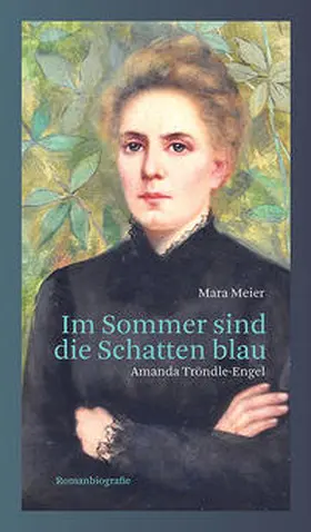 Meier |  Im Sommer sind die Schatten blau | Buch |  Sack Fachmedien