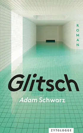Schwarz | Glitsch | Buch | 978-3-7296-5119-7 | www.sack.de