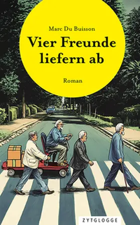 Du Buisson |  Vier Freunde liefern ab | Buch |  Sack Fachmedien