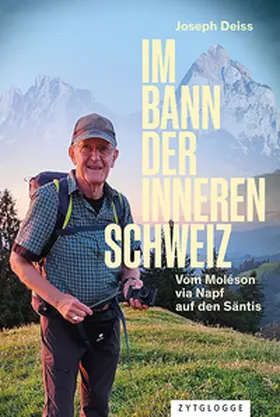 Deiss |  Im Bann der inneren Schweiz | Buch |  Sack Fachmedien