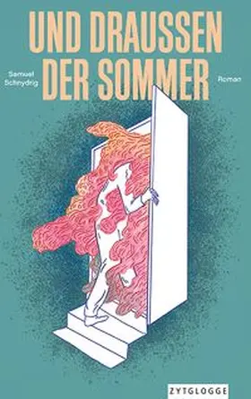 Schnydrig |  UND DRAUSSEN DER SOMMER | Buch |  Sack Fachmedien