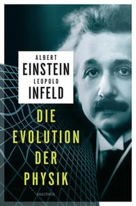 Einstein / Infeld |  Die Evolution der Physik | Buch |  Sack Fachmedien