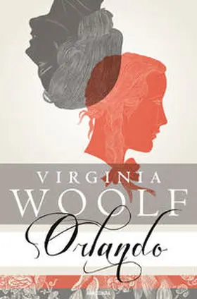 Woolf |  Orlando. Eine Biographie. Roman (Neuübersetzung) | Buch |  Sack Fachmedien