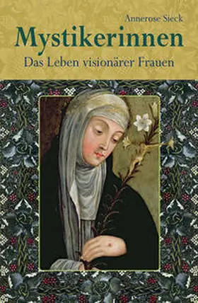Sieck |  Mystikerinnen | Buch |  Sack Fachmedien