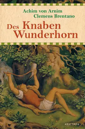 Arnim / Brentano |  Des Knaben Wunderhorn - Alte deutsche Lieder | Buch |  Sack Fachmedien