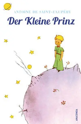 Saint-Exupéry | Der Kleine Prinz (Mit den farbigen Zeichnungen des Verfassers) | Buch | 978-3-7306-0229-4 | sack.de