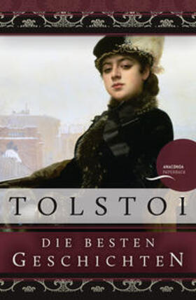 Tolstoi |  Tolstoi, L: Leo Tolstoi - Die besten Geschichten | Buch |  Sack Fachmedien