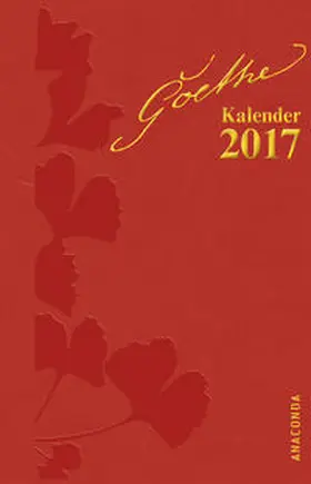 John |  Goethe-Kalender 2017 | Buch |  Sack Fachmedien