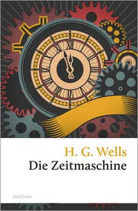 Wells |  Die Zeitmaschine | Buch |  Sack Fachmedien