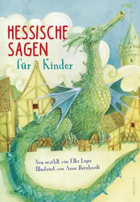 Leger / Schuldes |  Hessische Sagen für Kinder | Buch |  Sack Fachmedien