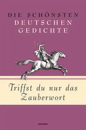 Landgraf |  Triffst du nur das Zauberwort - Die schönsten deutschen Gedichte | Buch |  Sack Fachmedien