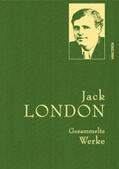 London |  Jack London - Gesammelte Werke (Leinen-Ausgabe) | Buch |  Sack Fachmedien