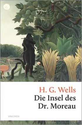 Wells | Die Insel des Dr. Moreau | Buch | 978-3-7306-0802-9 | www.sack.de