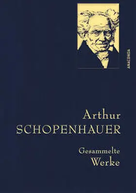 Schopenhauer |  Arthur Schopenhauer, Gesammelte Werke | Buch |  Sack Fachmedien