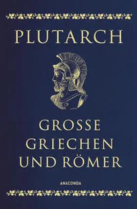 Plutarch / Mikusch |  Große Griechen und Römer | Buch |  Sack Fachmedien