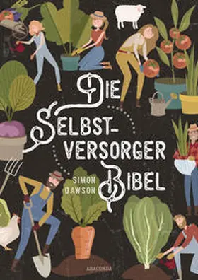 Dawson |  Die Selbstversorger-Bibel | Buch |  Sack Fachmedien