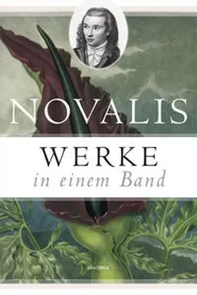 Novalis / Dahnke / Walbiner |  Werke in einem Band | Buch |  Sack Fachmedien