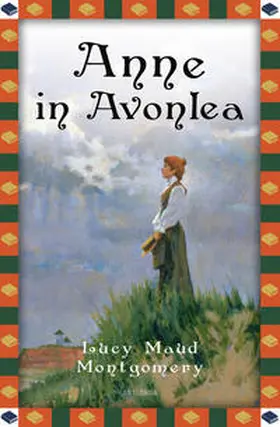 Montgomery |  Anne in Avonlea | Buch |  Sack Fachmedien