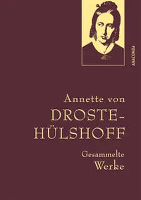 Droste-Hülshoff |  Droste-Hülshoff, Gesammelte Werke | Buch |  Sack Fachmedien