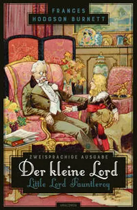 Burnett |  Der kleine Lord / Little Lord Fauntleroy | Buch |  Sack Fachmedien