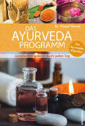 Verma |  Das Ayurveda Programm. Ganzheitlich gesund durch jeden Tag. Der Ayurveda Klassiker | Buch |  Sack Fachmedien