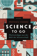 Vidard / Tomczak |  Science to go. Merkwürdiges aus der Welt der Wissenschaft | Buch |  Sack Fachmedien