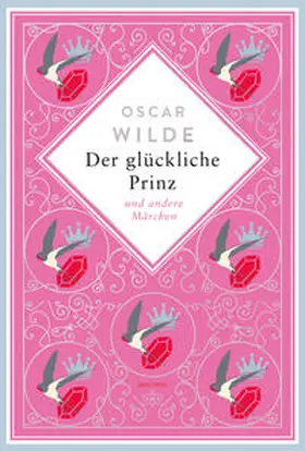 Wilde |  Der glückliche Prinz. Märchen. Schmuckausgabe mit Silberprägung | Buch |  Sack Fachmedien