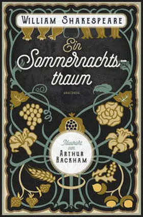Shakespeare |  Ein Sommernachtstraum. Illustriert von Arthur Rackham | Buch |  Sack Fachmedien