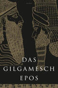  Das Gilgamesch-Epos. Eine der ältesten schriftlich fixierten Dichtungen der Welt | Buch |  Sack Fachmedien