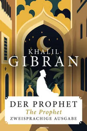 Gibran |  Der Prophet / The Prophet. Zweisprachige Ausgabe | Buch |  Sack Fachmedien
