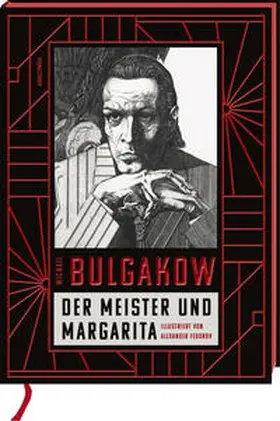 Bulgakow / Bulgakov |  Der Meister und Margarita. Schmuckausgabe mit Illustrationen von Alexander Fedorov, | Buch |  Sack Fachmedien