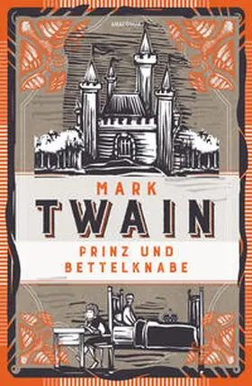 Twain |  Prinz und Bettelknabe. Vollständige, ungekürzte Ausgabe | Buch |  Sack Fachmedien